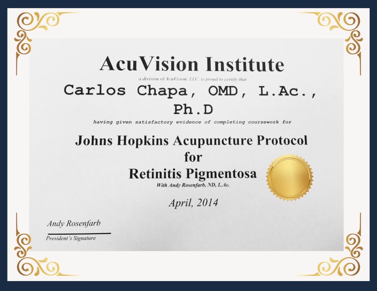 AcuVision Institute Andy Rosenfarb Carlos Chapa Retinitis Pigmentosa Certificate AcuVision Institute Andy Rosenfarb Carlos Chapa Retinitis Pigmentosa Certificate
